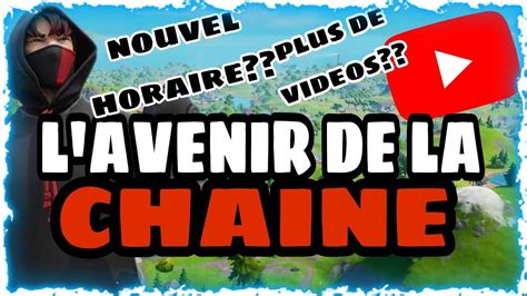 L Avenir De La Chaine Youtube Youtube