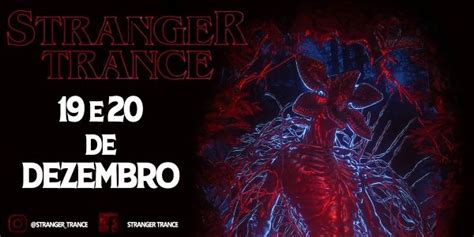 STRANGER TRANCE O mundo invertido em São Paulo Sympla