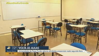 Bom Dia Rio Grande Universidade De Passo Fundo Retoma Atividades