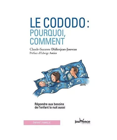 LE CODODO pourquoi comment Répondre aux besoins de l enfant la nuit