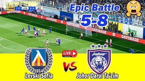 Epic Battlejdt Vs Levski Sofia Club Friendly Match Johor Darul