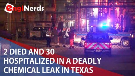 Deadly Chemical Leak Killed 2 And Hospitalized 30 In Texas Youtube