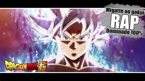 Rap De Goku Ultra Instinct Dominado Migatte No Gokui Dragon