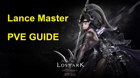 Lost Ark Lance Master Glaivier Guide Outdated