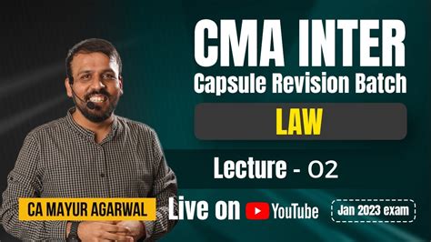 Lec 02 Cma Inter Law Revision Jan 23 Attempt By Ca Mayur Agarwal