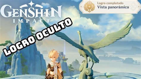 Genshin Impact Cómo desbloquear el LOGRO OCULTO Vista panorámica