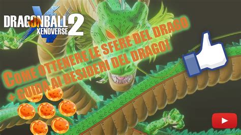 Dragonball Xenoverse Come Ottenere Le Sfere Del Drago Guida Ai