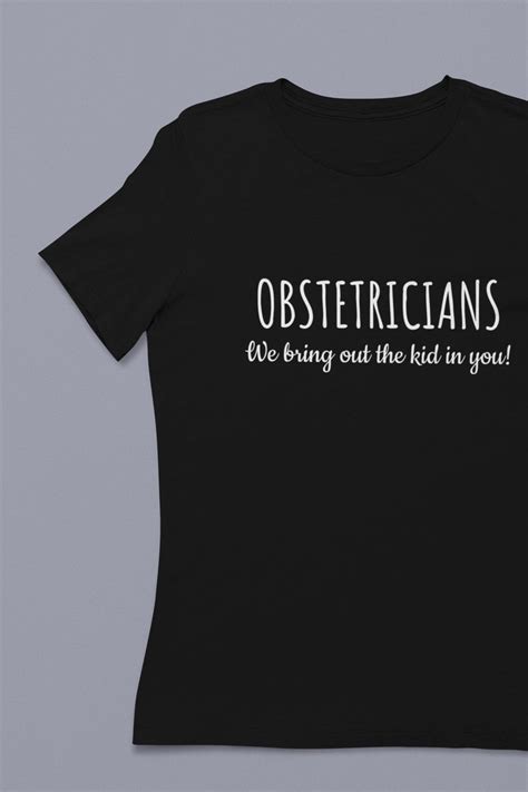 Funny Obstetrician Gift Obstetrics Shirt Ob Gyn Present Etsy