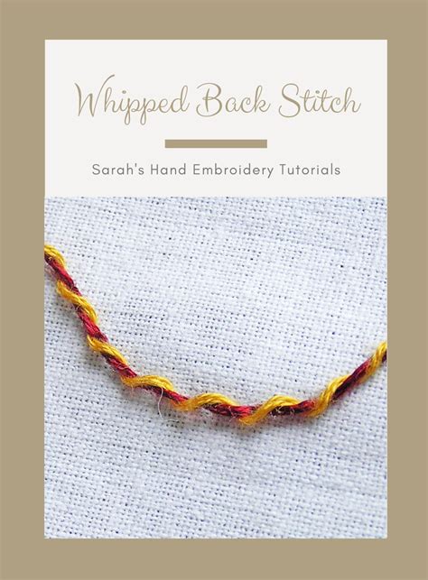 How To Do The Whipped Back Stitch Sarahs Hand Embroidery Tutorials