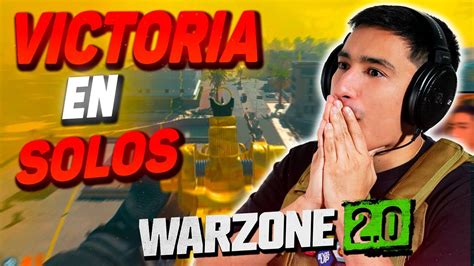 Mi Primera Victoria En Solos Warzone 2o Youtube