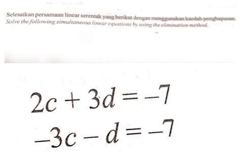 Solved Selesaikan Persamaan Linear Serentak Yang Berikut Dengan