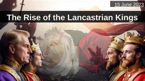 Lesson 1 of 5 - The Rise of the Lancastrian Kings (War of the Roses ...