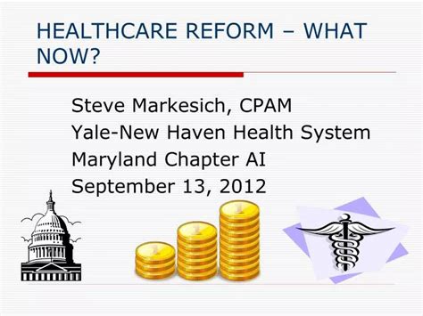 PPT HEALTHCARE REFORM WHAT NOW PowerPoint Presentation Free