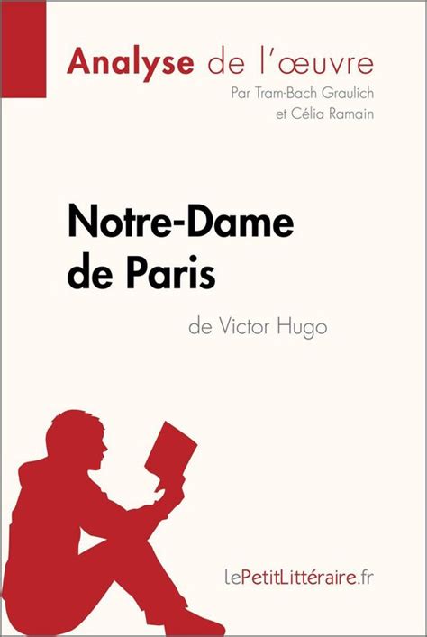 Fiche De Lecture Notre Dame De Paris De Victor Hugo Analyse De L