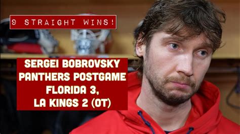 Sergei Bobrovsky Panthers Postgame Florida 3 Los Angeles Kings 2 Ot