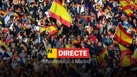 Manifestación En Madrid Contra La Amnistía Hoy Directo Última Hora