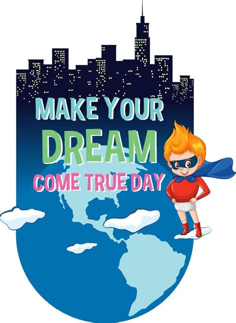 Make Your Dream Come True Day Logo Concept 19864702 Vector Art At Vecteezy