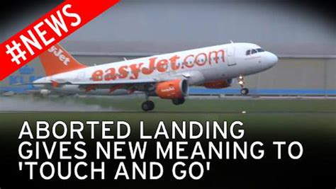 Watch Moment Easyjet Passenger Plane Forced To Abort Terrifying Landing