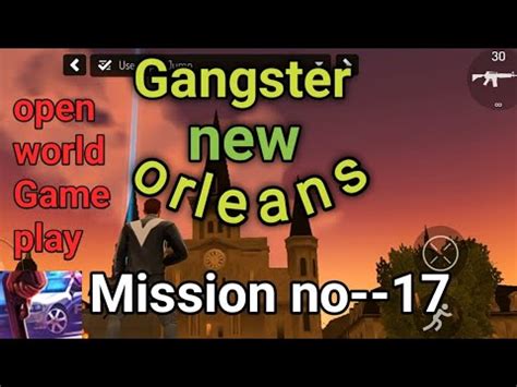 Gangster New Orleans Open World Gameplay Video Mobile Mission No