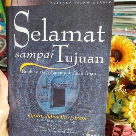 Jual Buku Selamat Sampai Tujuan Syekh Akbar Ibn Arabi Shopee Indonesia