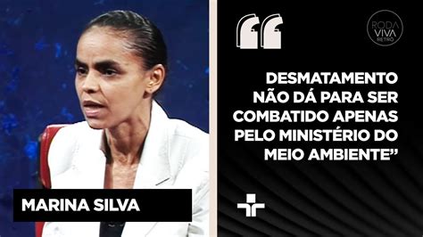 Marina Silva Comenta Ações Do Governo Lula No Combate Ao Desmatamento