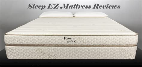 Sleep Ez Mattress Reviews