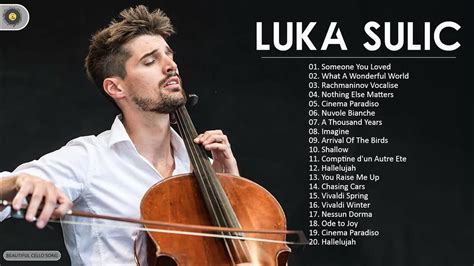 The Best Cello By Luka Sulic Luka Sulic Greatest Hits Full Album