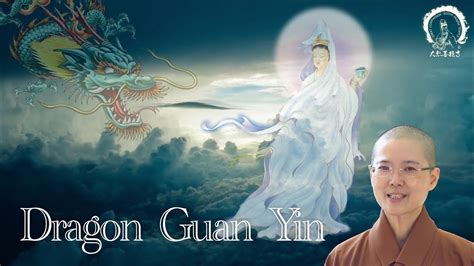 The Origin Of Dragon Guan Yin Myth Of Guan Yin V S Dragon King