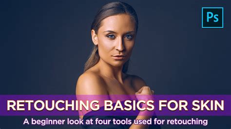 Adobe Photoshop Retouching Series Skin Healing Tools YouTube