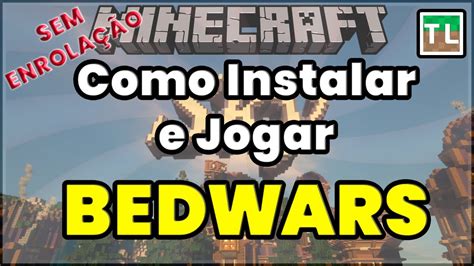 Como Instalar E Jogar Minecraft BEDWARS ATUALIZADO 2022 YouTube