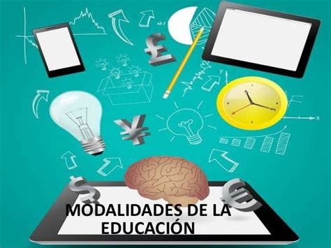 Modalidades De La Educación