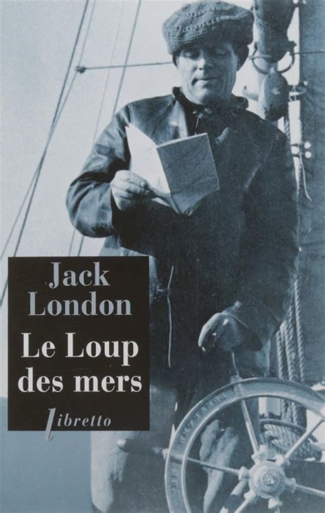 Amazon Fr Le Loup Des Mers London Jack Livres