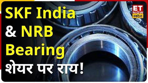 Skf India Nrb Bearing Share