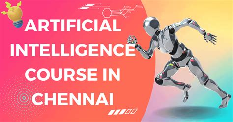 Artificial Intelligence Course In Chennai Wizhy Tech