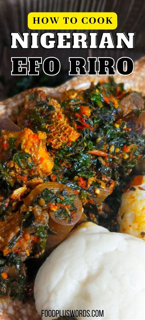 How To Make Efo Riro Easy Nigerian Spinach Stew Recipe