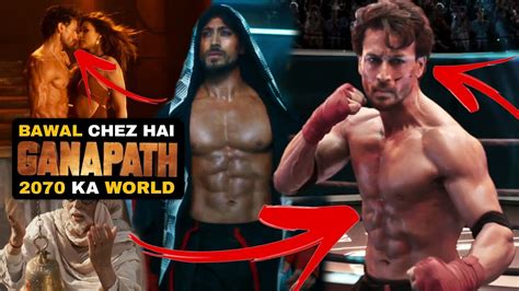 Ganapath Official Trailer Tiger Shroff Ganapath Trailer Coming This