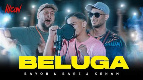 Bayor X Bare X Kenan Beluga ICON 5 YouTube Music