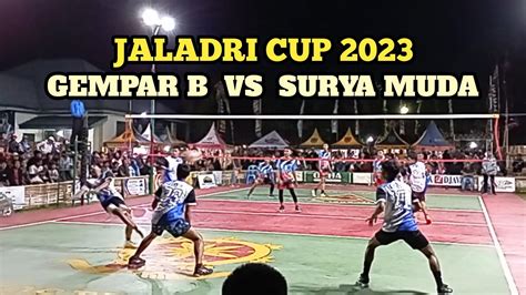 TOUR NAMEN JALADRI CUP 2023 GEMPAR B VS SURYA MUDA YouTube