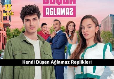 Kendi D En A Lamaz Replikleri Dizi S Zleri Film S Zleri