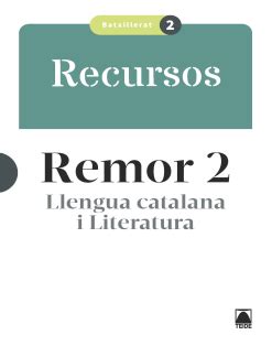 Recursos Remor Llengua Catalana I Literatura Batx Editorial Teide