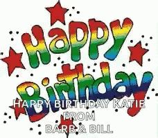 Happy Birthday Katie From Barb And Bill GIF - HappyBirthdayKatie ...