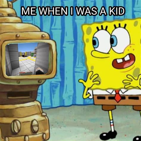 Me When I Was A Little Kid Rmemes