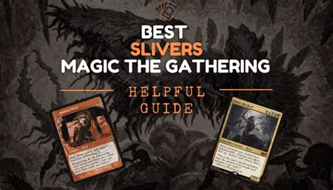 12 Best Mtg Slivers Helpful Guide To Sliver Questions Cardboard Keeper