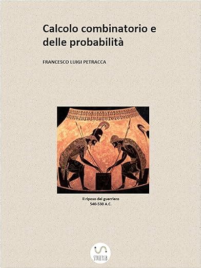 Calcolo Combinatorio e delle Probabilità eBook Luigi Petracca