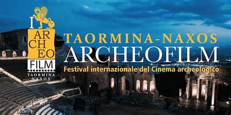 Taormina Naxos Archeofilm 2023 Articolo Di Paola Montonati