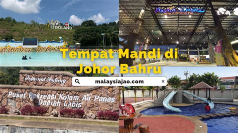 Tempat Mandi Di Johor Bahru Review Terkini Malaysiajao