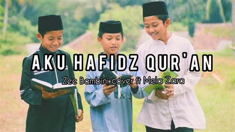 Nasyid Aku Ingin Jadi Hafidz Qur An Lyric YouTube