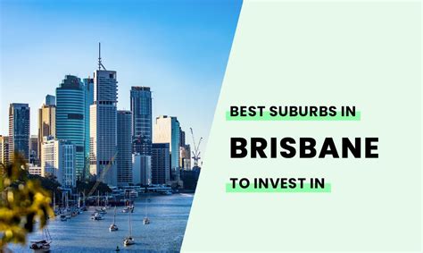 The Best Suburbs In Brisbane To Invest In For Capital Growth