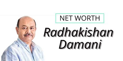 Radhakishan Damani Net Worth, Age, Biography, And Major Investments In 2022