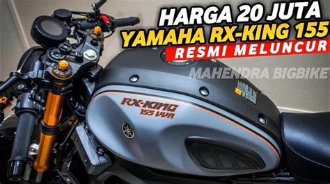 Lahir Kembali Yamaha Rx King Makin Keren Dan Teknologi Full Digital